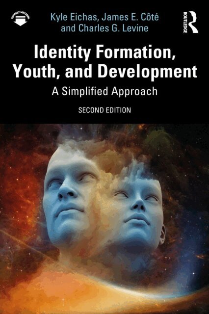 Charles G. Levine, James E. Cote, Kyle Eichas - Identity Formation, Youth, and Development, E-bok