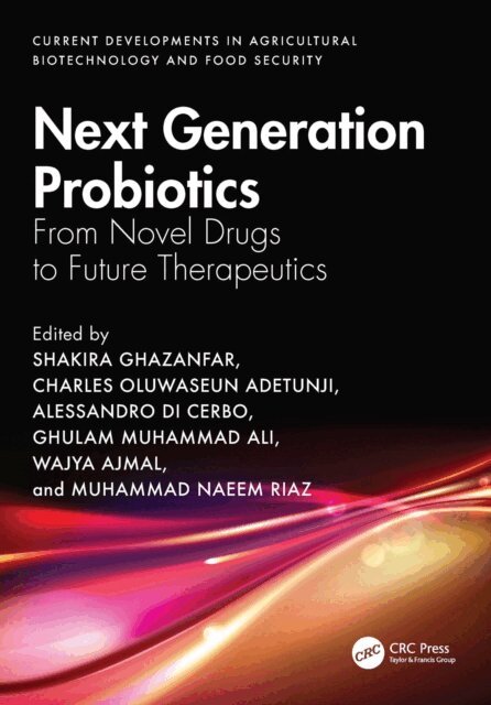 Muhammad Naeem Riaz, Wajya Ajmal, Ghulam Muhammad Ali, Alessandro Di Cerbo, Charles Oluwaseun Adetunji, Shakira Ghazanfar - Next Generation Probiotics, E-bok