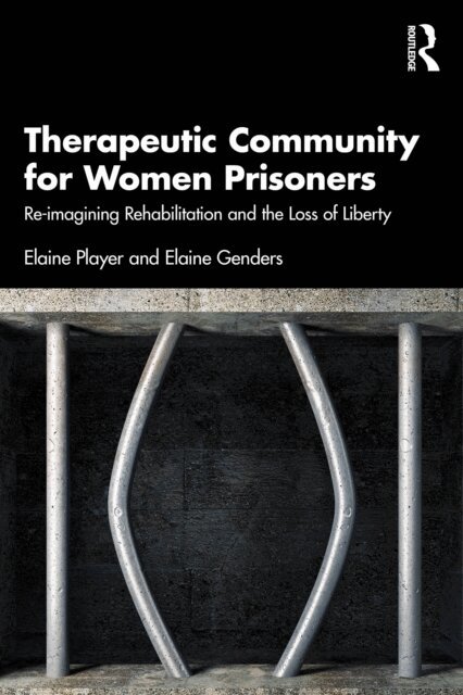 Elaine Genders, Elaine Player - Therapeutic Community for Women Prisoners, E-bok