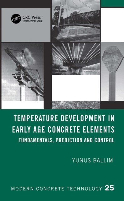 Yunus Ballim - Temperature Development in Early Age Concrete Elements, E-bok