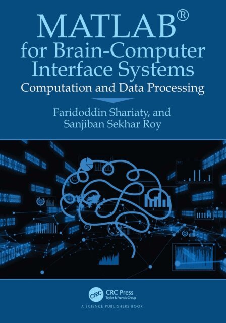 Sanjiban Sekhar Roy, Faridoddin Shariaty - MATLAB(R) for Brain-Computer Interface Systems, E-bok