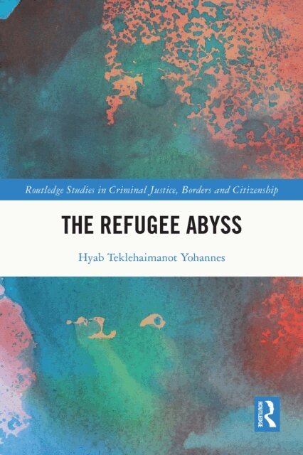 Hyab Teklehaimanot Yohannes - Refugee Abyss, E-bok