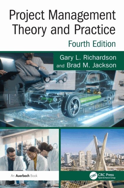 Brad M. Jackson, Gary L. Richardson - Project Management Theory and Practice, E-bok