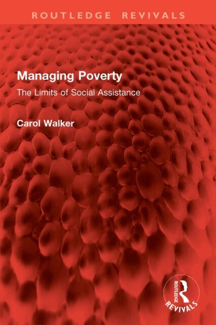 Carol Walker - Managing Poverty, E-bok