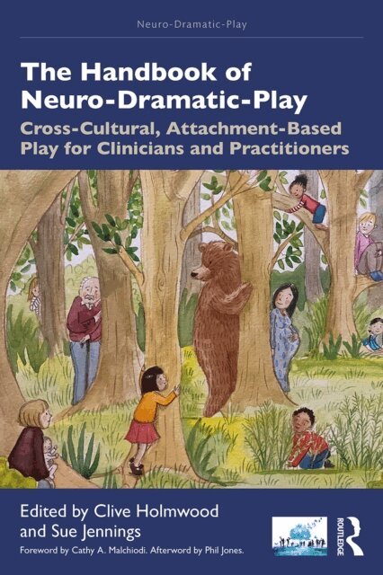 Sue Jennings, Clive Holmwood - Handbook of Neuro-Dramatic-Play, E-bok