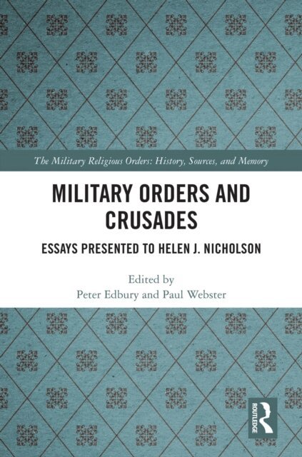 Paul Webster, Peter Edbury - Military Orders and Crusades, E-bok