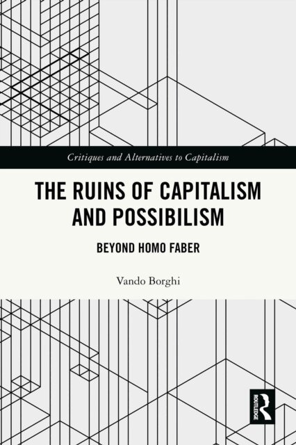 Vando Borghi - Ruins of Capitalism and Possibilism, E-bok
