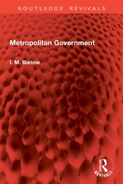 I. M. Barlow - Metropolitan Government, E-bok. Tillgänglighet: Lägg i varukorg