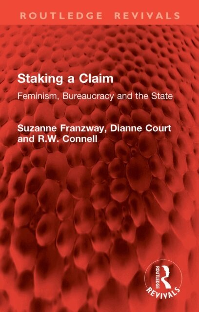 R.W. Connell, Dianne Court, Suzanne Franzway - Staking a Claim, E-bok