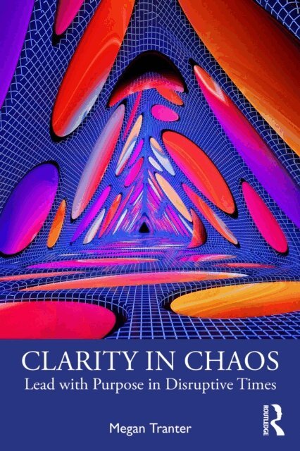 Megan Tranter - Clarity in Chaos, E-bok. Tillgänglighet: Lägg i varukorg