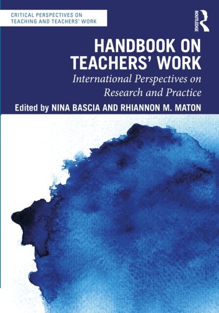 Rhiannon M. Maton, Nina Bascia - Handbook on Teachers' Work, E-bok