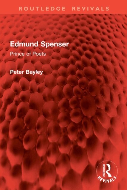 Peter Bayley - Edmund Spenser, E-bok