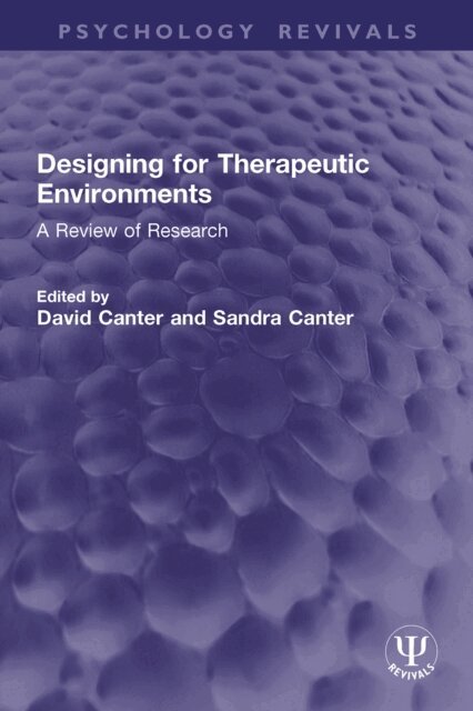 Sandra Canter, David Canter - Designing for Therapeutic Environments, E-bok