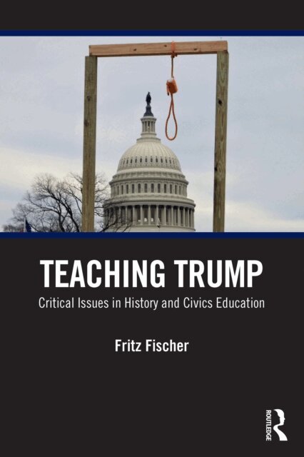 Fritz Fischer - Teaching Trump, E-bok