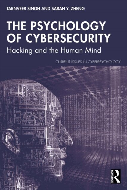 Sarah Y. Zheng, Tarnveer Singh - Psychology of Cybersecurity, E-bok