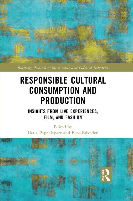 Elisa Salvador, Ilaria Pappalepore - Responsible Cultural Consumption and Production, E-bok