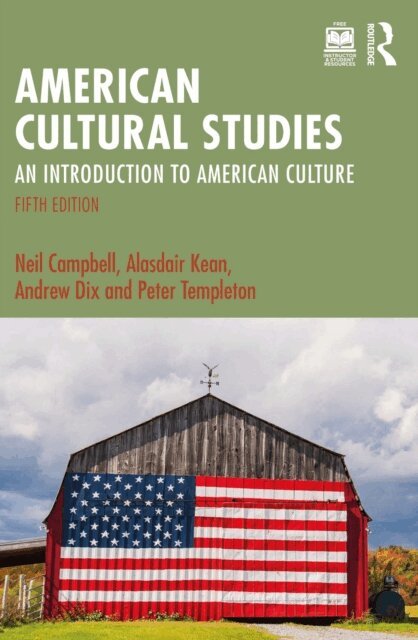 Peter Templeton, Andrew Dix, Alasdair Kean, Neil Campbell - American Cultural Studies, E-bok