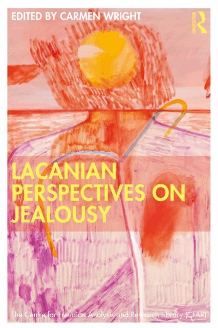 Carmen Wright - Lacanian Perspectives on Jealousy, E-bok