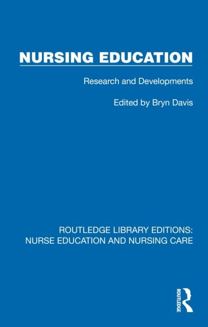 Bryn D. Davis - Nursing Education, E-bok