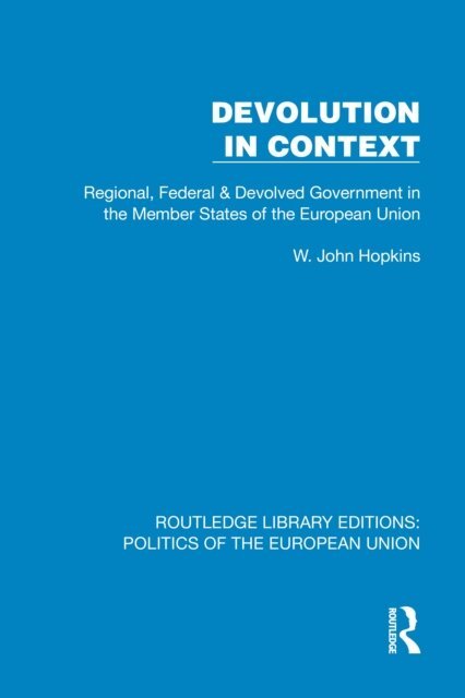 W. John Hopkins - Devolution in Context, E-bok. Tillgänglighet: Lägg i varukorg
