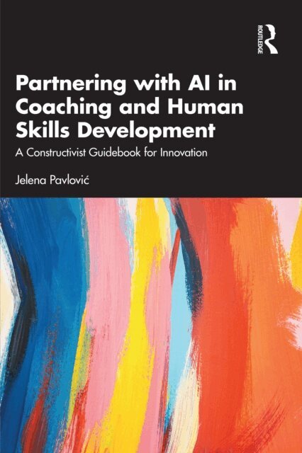 Jelena Pavlovic - Partnering with AI in Coaching and Human Skills Development, E-bok