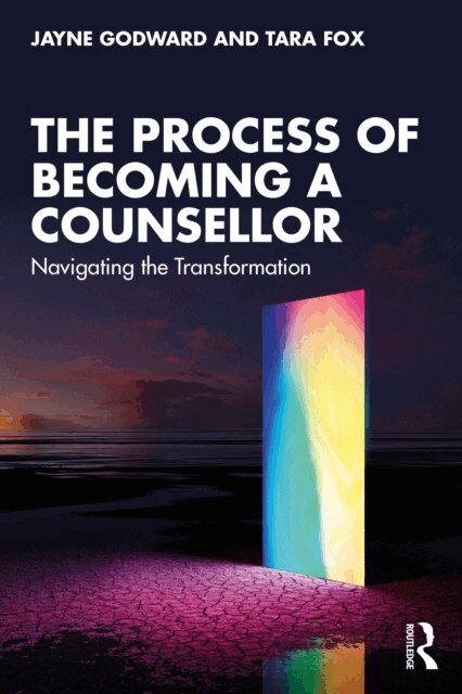 Tara Fox, Jayne Godward - Process of Becoming a Counsellor, E-bok