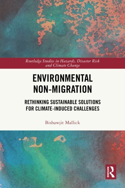 Bishawjit Mallick - Environmental Non-Migration, E-bok