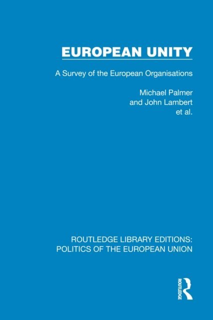 et al., John Lambert, Michael Palmer - European Unity, E-bok