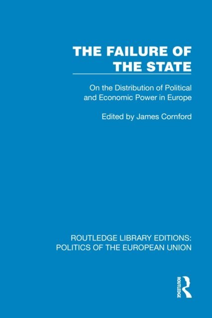 James Cornford - Failure of the State, E-bok