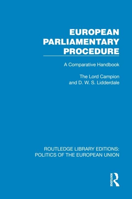D.W.S. Lidderdale, Lord Campion - European Parliamentary Procedure, E-bok
