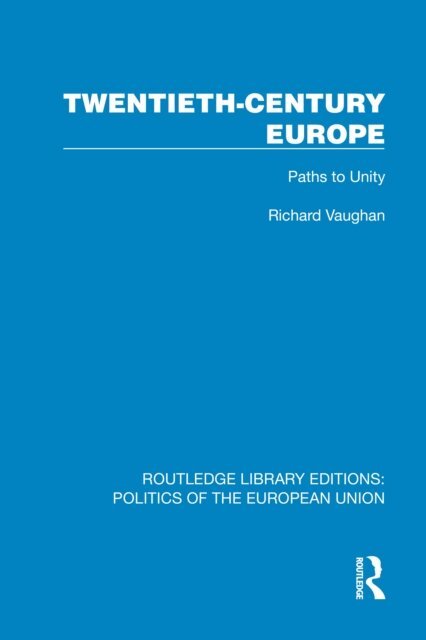 Richard Vaughan - Twentieth-Century Europe, E-bok