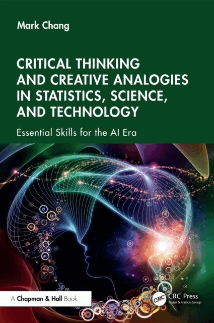 Mark Chang - Critical Thinking and Creative Analogies in Statistics, Science, and Technology, E-bok