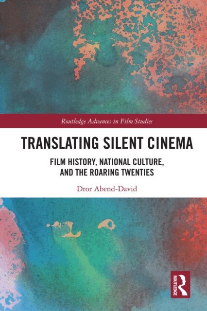 Dror Abend-David - Translating Silent Cinema, E-bok