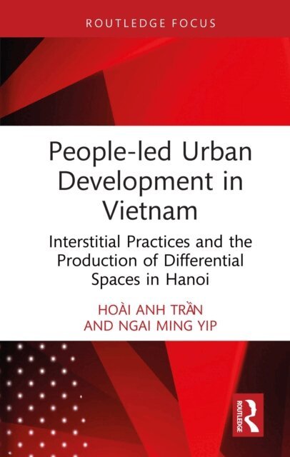 Ngai Ming Yip, Hoai Anh Tran - People-led Urban Development in Vietnam, E-bok