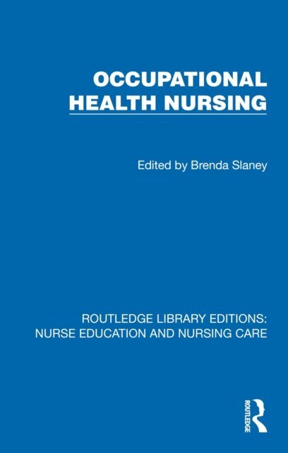Brenda Slaney - Occupational Health Nursing, E-bok