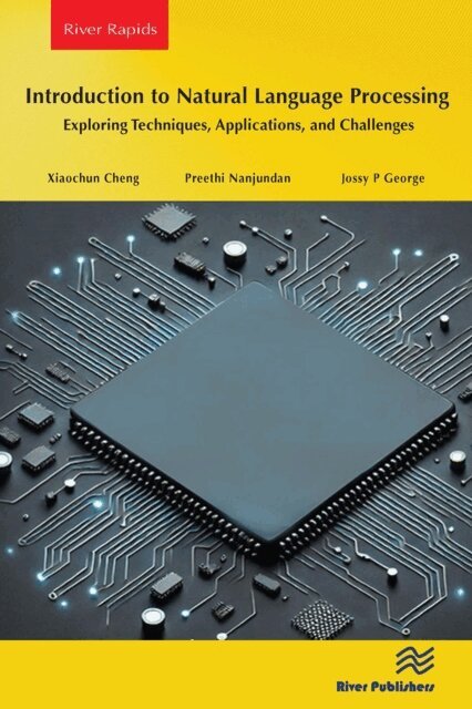 Jossy P George, Preethi Nanjundan, Xiaochun Cheng - Introduction to Natural Language Processing, E-bok