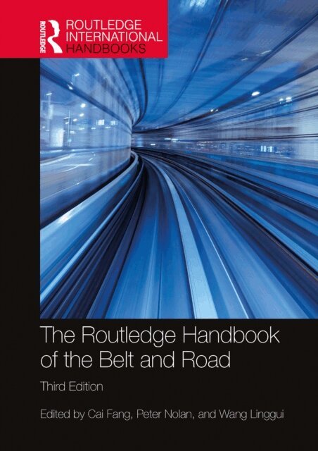 Wang Linggui, Peter Nolan, Cai Fang - Routledge Handbook of the Belt and Road, E-bok