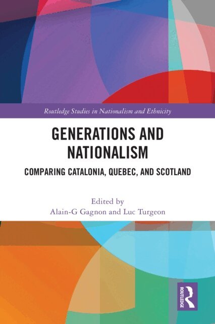 Luc Turgeon, Alain-G Gagnon - Generations and Nationalism, E-bok