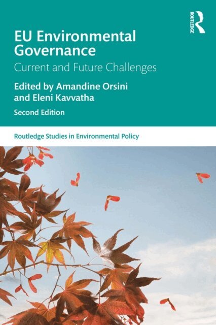 Eleni Kavvatha, Amandine Orsini - EU Environmental Governance, E-bok