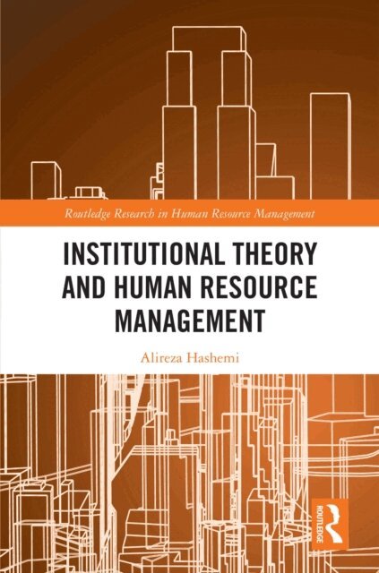 Alireza Hashemi - Institutional Theory and Human Resource Management, E-bok