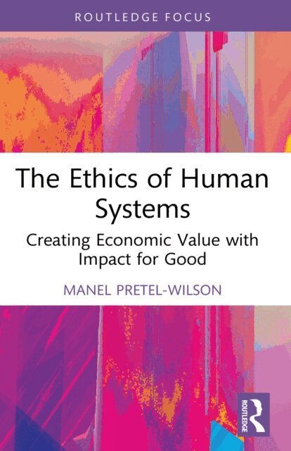 Manel Pretel-Wilson - Ethics of Human Systems, E-bok