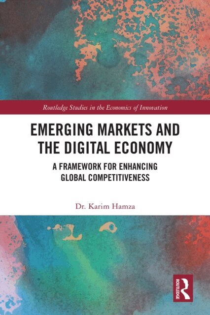 Karim Hamza - Emerging Markets and the Digital Economy, E-bok