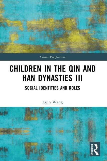 Zijin Wang - Children in the Qin and Han Dynasties III, E-bok