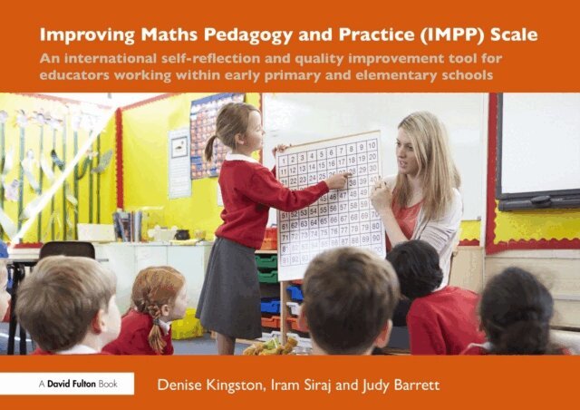 Judy Barrett, Iram Siraj, Denise Kingston - Improving Maths Pedagogy and Practice (IMPP) Scale, E-bok