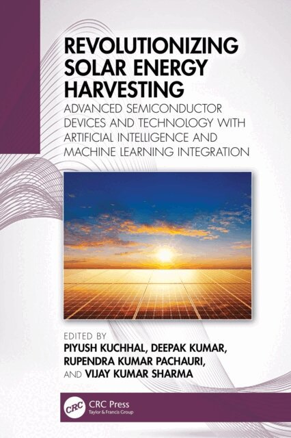 Vijay Kumar Sharma, Rupendra Kumar Pachauri, Deepak Kumar, Piyush Kuchhal - Revolutionizing Solar Energy Harvesting, E-bok