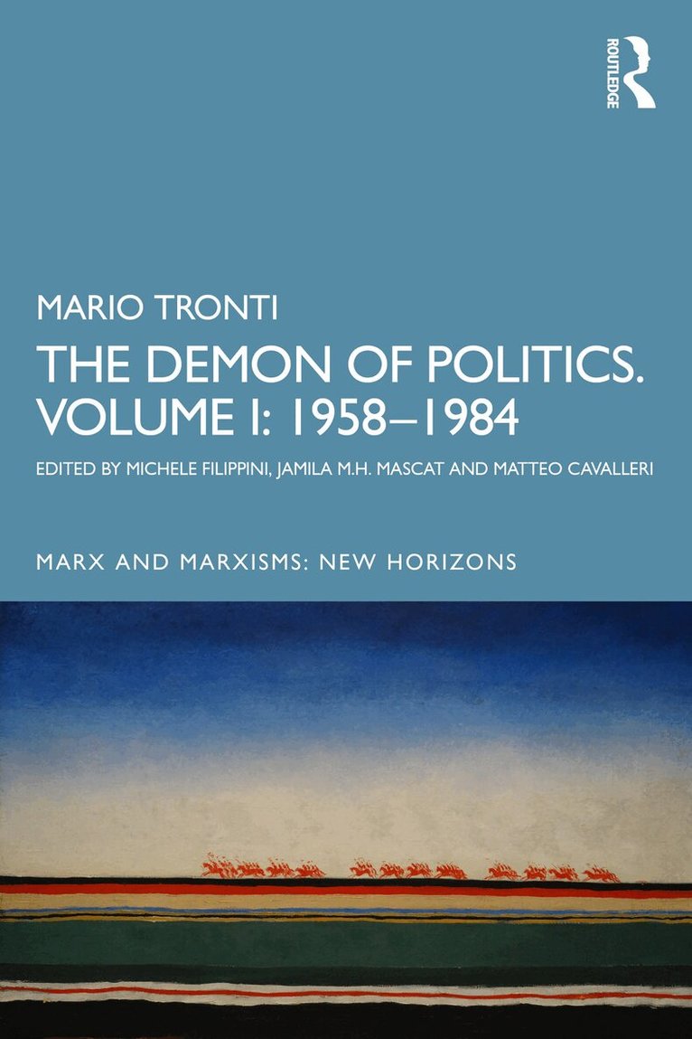 Michele Filippini, Jamila M.H. Mascat, Matteo Cavalleri - Demon of Politics. Volume I: 1958–1984, E-bok
