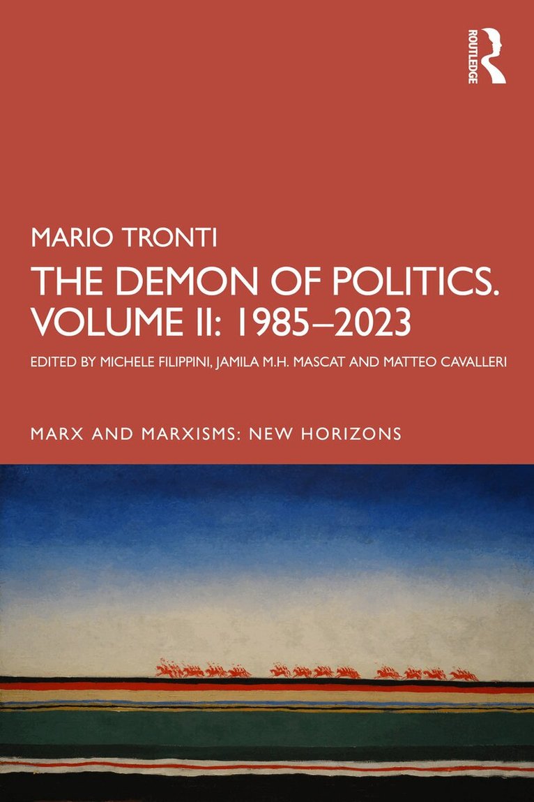 Michele Filippini, Jamila M.H. Mascat, Matteo Cavalleri - Demon of Politics. Volume II: 1980–2023, E-bok