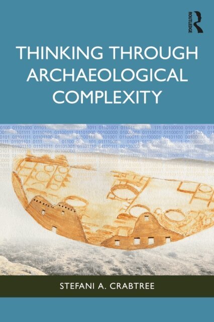 Stefani A. Crabtree - Thinking through Archaeological Complexity, E-bok. Tillgänglighet: Lägg i varukorg