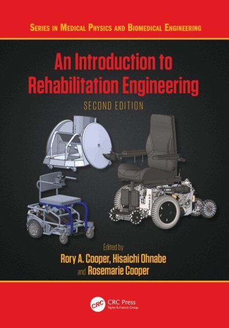 Rosemarie Cooper, Hisaichi Ohnabe, Rory A. Cooper - Introduction to Rehabilitation Engineering, E-bok