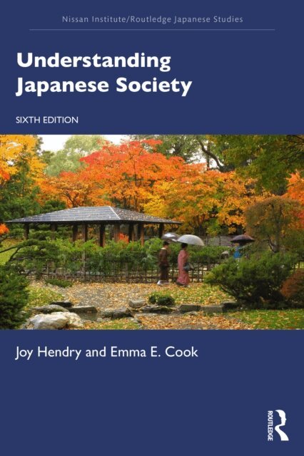 Emma E. Cook, Joy Hendry - Understanding Japanese Society, E-bok